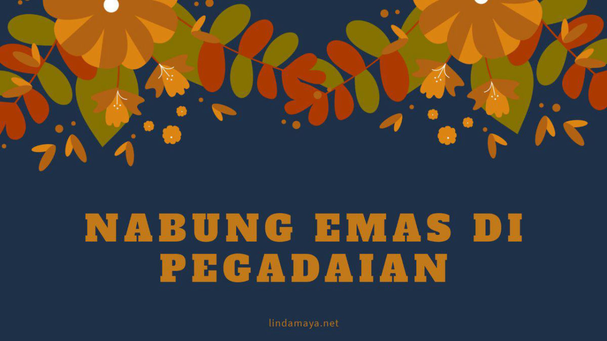 Nabung Emas di Pegadaian